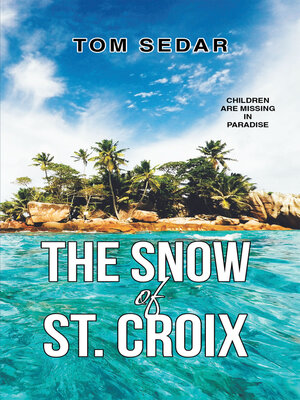 cover image of The Snow of St. Croix